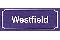 Westfield House